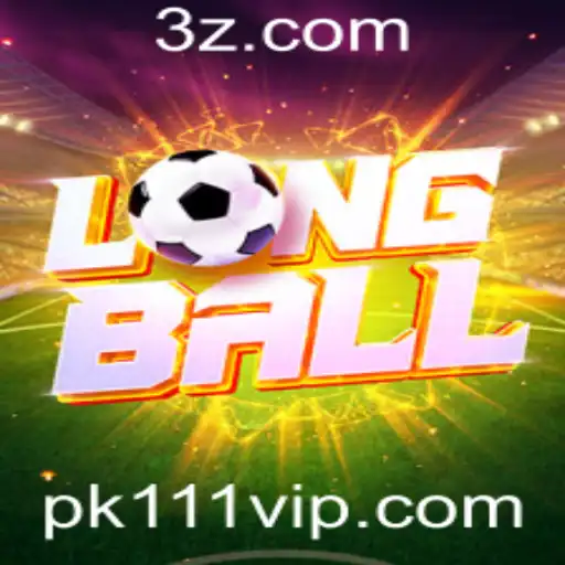 Pk111 - Explorando o Mundo do LongBall: O Jogo que Conquista Amantes do Esporte