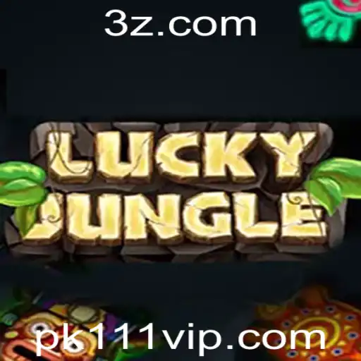 Pk111 - Descubra a Aventura de LuckyJungle: Regras, Estratégias e Mais
